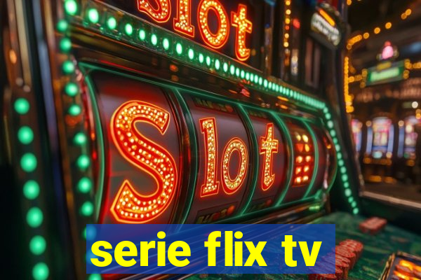 serie flix tv